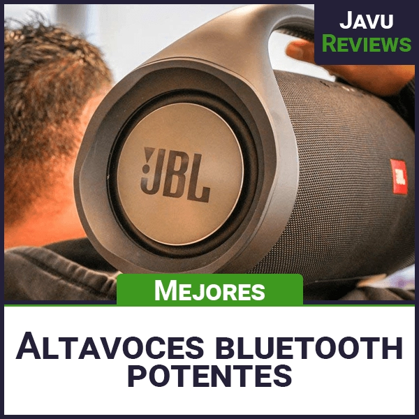 Mejores altavoces Bluetooth potentes